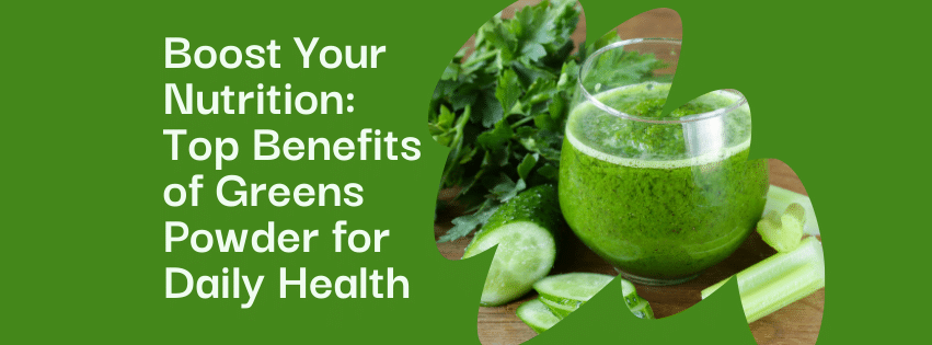 Benefits of greens powder